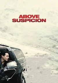 دانلود فیلم Above Suspicion 2019