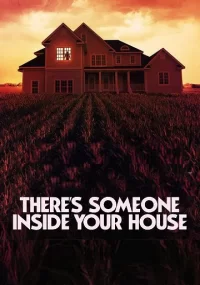 دانلود فیلم Theres Someone Inside Your House 2021