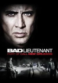 دانلود فیلم Bad Lieutenant Port of Call New Orleans 2009
