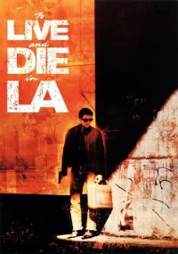 دانلود فیلم To Live and Die in L.A. 1985 بدون سانسور با زیرنویس فارسی چسبیده