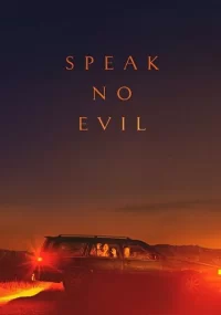 دانلود فیلم Speak No Evil 2022 بدون سانسور با زیرنویس فارسی چسبیده