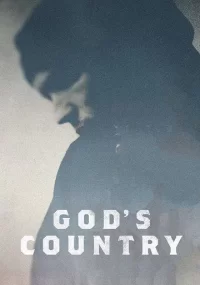 دانلود فیلم Gods Country 2022 بدون سانسور با زیرنویس فارسی چسبیده