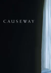 دانلود فیلم Causeway 2022 بدون سانسور با زیرنویس فارسی چسبیده