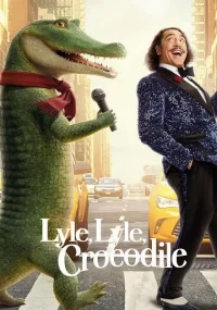 دانلود فیلم Lyle Lyle Crocodile 2022 بدون سانسور با زیرنویس فارسی چسبیده