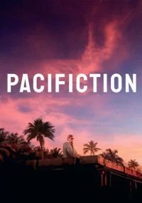 دانلود فیلم Pacifiction 2022 بدون سانسور با زیرنویس فارسی چسبیده