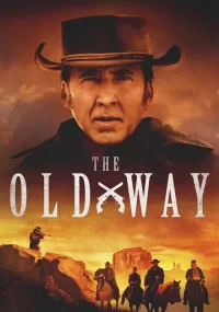 دانلود فیلم The Old Way 2023 بدون سانسور با زیرنویس فارسی چسبیده