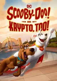 دانلود انیمیشن Scooby-Doo And Krypto Too 2023 بدون سانسور با زیرنویس فارسی چسبیده