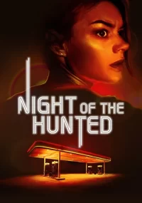دانلود فیلم شب شکارشدگان Night of the Hunted 2023 بدون سانسور با زیرنویس فارسی چسبیده