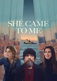 دانلود فیلم She Came to Me 2023 بدون سانسور با زیرنویس فارسی چسبیده