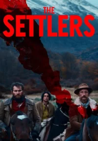 دانلود فیلم The Settlers 2023 بدون سانسور با زیرنویس فارسی چسبیده