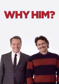 دانلود فیلم چرا او Why Him? 2016