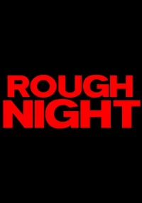 دانلود فیلم Rough Night 2017